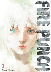 Fire Punch. Tom 3. Autor: Tatsuki Fujimoto. Dobreksiazki.pl Okładka książki Fire Punch. Tom 3