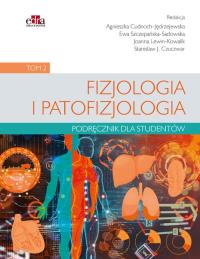 Fizjologia i patofizjologia. Podręcznik dla studentów Tom 2. Wydawca: Edra Urban & Partner. Dobreksiazki.pl Opakowanie Fizjologia i patofizjologia. Podręcznik dla studentów Tom 2
