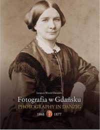Okładka książki Fotografia w Gdańsku 1868-1877
