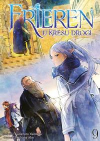 Frieren. U kresu drogi. Tom 9. Autor: Kanehito Yamada, Tsukasa Abe. Dobreksiazki.pl Okładka książki Frieren. U kresu drogi. Tom 9