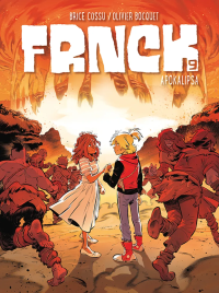 Frnck. Apokalipsa. Tom 9. Autor: Olivier Bocquet, Brice Cossu. Dobreksiazki.pl Okładka książki Frnck. Apokalipsa. Tom 9
