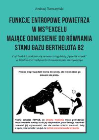Funkcje entropowe powietrza w MS(R)Excelu... Autor: Andrzej Tomczyński. Dobreksiazki.pl Okładka książki Funkcje entropowe powietrza w MS(R)Excelu..