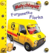 Furgonetka Florka. Mały chłopiec. Autor: Praca zbiorowa. Dobreksiazki.pl Okładka książki Furgonetka Florka. Mały chłopiec