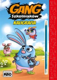 Gang szkolniaków. Kaligrafia. Autor: Wydawnictwo NIKO. Dobreksiazki.pl Okładka książki Gang szkolniaków. Kaligrafia