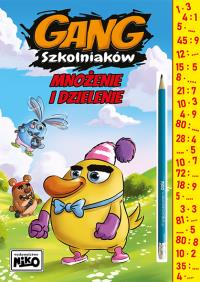 Gang szkolniaków. Mnożenie i dzielenie. Autor: Wydawnictwo NIKO. Dobreksiazki.pl Okładka książki Gang szkolniaków. Mnożenie i dzielenie
