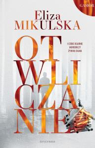 Gasior Tom1 Otwliczanie. Autor: Mikulska Eliza. Dobreksiazki.pl Okładka książki Gasior Tom1 Otwliczanie