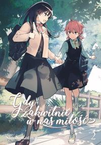 Gdy zakwitnie w nas miłość. Tom 2. Autor: Nio Natakani. Dobreksiazki.pl Okładka książki Gdy zakwitnie w nas miłość. Tom 2
