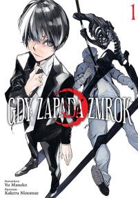 Gdy zapada zmrok. Tom 1. Autor: Kakeru Ninomae, Yuu Masuko. Dobreksiazki.pl Okładka książki Gdy zapada zmrok. Tom 1