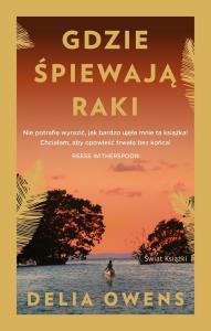 Gdzie śpiewają raki. Autor: Delia Owens. Dobreksiazki.pl Okładka książki Gdzie śpiewają raki