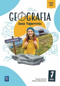Geografia bez tajemnic zeszyt ćwiczeń klasa 7 szkoła podstawowa. Autor: Głowacz Arkadiusz, Barbara Dzięcioł-Kurczoba, Maria Adamczewska. Dobreksiazki.pl Okładka książki Geografia bez tajemnic zeszyt ćwiczeń klasa 7 szkoła podstawowa