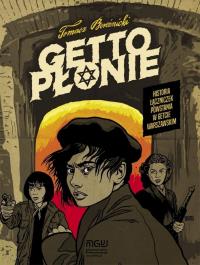 Getto płonie. Autor: Tomasz Bereźnicki. Dobreksiazki.pl Okładka książki Getto płonie