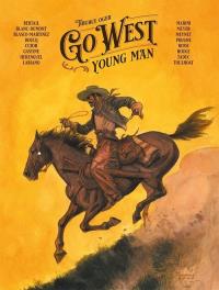 Go West Young Man. Autor: Praca zbiorowa. Dobreksiazki.pl Okładka książki Go West Young Man