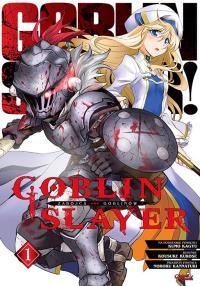 Goblin Slayer. Tom 1. Autor: Kumo Kagyu, Kousuke Kurose. Dobreksiazki.pl Okładka książki Goblin Slayer. Tom 1