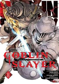 Goblin Slayer. Tom 11. Autor: Kumo Kagyu, Kousuke Kurose. Dobreksiazki.pl Okładka książki Goblin Slayer. Tom 11