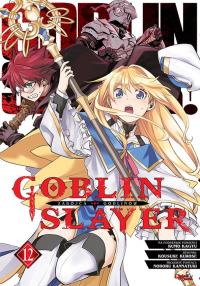 Goblin Slayer. Tom 12. Autor: Kumo Kagyu, Kousuke Kurose. Dobreksiazki.pl Okładka książki Goblin Slayer. Tom 12