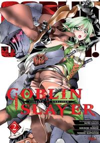 Goblin Slayer. Tom 2. Autor: Kumo Kagyu, Kousuke Kurose. Dobreksiazki.pl Okładka książki Goblin Slayer. Tom 2