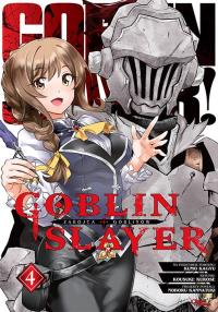 Goblin Slayer. Tom 4. Autor: Kumo Kagyu, Kousuke Kurose. Dobreksiazki.pl Okładka książki Goblin Slayer. Tom 4