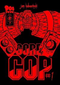 Gore cop T.1. Autor: Jan Kabaciński. Dobreksiazki.pl Okładka książki Gore cop T.1