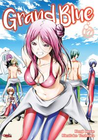 Grand Blue. Tom 17. Autor: Kenji Inoue, Kimitake Yoshioka. Dobreksiazki.pl Okładka książki Grand Blue. Tom 17