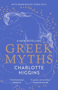 Greek Myths. Autor: Higgins Charlotte. Dobreksiazki.pl Okładka książki Greek Myths