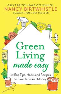 Green Living Made Easy. Autor: Birtwhistle Nancy. Dobreksiazki.pl Okładka książki Green Living Made Easy