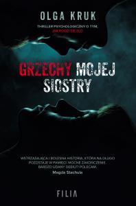 Grzechy mojej siostry - uszkodzone. Autor: Olga Kruk. Dobreksiazki.pl Okładka książki Grzechy mojej siostry - uszkodzone