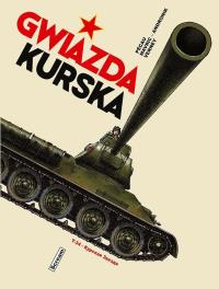 Gwiazda Kurska. Autor: Pecau. Dobreksiazki.pl Okładka książki Gwiazda Kurska
