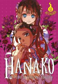 Hanako, duch ze szkolnej toalety. Tom 18. Autor: AidaIro. Dobreksiazki.pl Okładka książki Hanako, duch ze szkolnej toalety. Tom 18