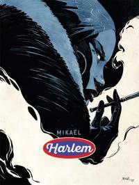 Harlem. Autor: Mikaël. Dobreksiazki.pl Okładka książki Harlem