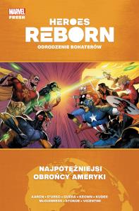 Heroes Reborn Odrodzenie bohaterów Najpotężniejsi. Autor: Aaron Jason. Dobreksiazki.pl Okładka książki Heroes Reborn Odrodzenie bohaterów Najpotężniejsi