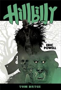 Hillbilly. Tom 2. Autor: Powell Eric. Dobreksiazki.pl Okładka książki Hillbilly. Tom 2