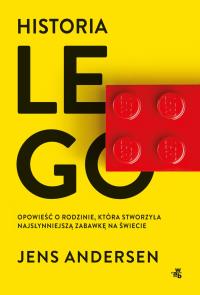 Historia LEGO. Opowieść o rodzinie, która stworzyła najsłynniejszą zabawkę na świecie wyd. 2024. Autor: Andersen Jens. Dobreksiazki.pl Okładka książki Historia LEGO. Opowieść o rodzinie, która stworzyła najsłynniejszą zabawkę na świecie wyd. 2024