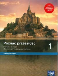 Historia LO 1 Poznać przeszłość Podr. ZP 2022 NE. Autor: Pawlak Marcin, Adam Szweda. Dobreksiazki.pl Okładka książki Historia LO 1 Poznać przeszłość Podr. ZP 2022 NE