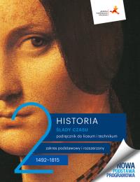 Historia LO 2 Ślady czasu podr. ZP+ZR. Autor: Łukasz Kępski, Wijaczka Jacek. Dobreksiazki.pl Okładka książki Historia LO 2 Ślady czasu podr. ZP+ZR