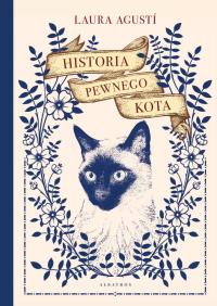 Historia pewnego kota. Autor: Laura Agusii. Dobreksiazki.pl Okładka książki Historia pewnego kota