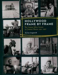 Hollywood Frame by Frame. Autor: Longworth Karina. Dobreksiazki.pl Okładka książki Hollywood Frame by Frame