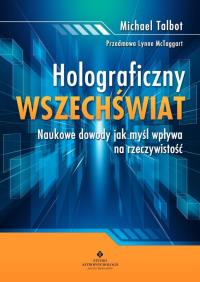 Holograficzny wszechświat. Autor: Talbot Michael. Dobreksiazki.pl Okładka książki Holograficzny wszechświat