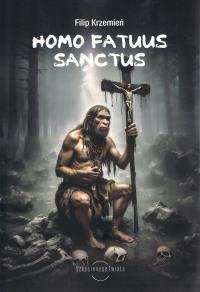 Okładka książki Homo Fatuus Sanctus