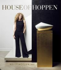 House of Hoppen. Autor: Hoppen Kelly. Dobreksiazki.pl Okładka książki House of Hoppen