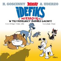 Idefix i Nieugięci T.1W tej dzielnicy żadnej.... Autor: Philippe Fenech, Jean Bastide. Dobreksiazki.pl Okładka książki Idefix i Nieugięci T.1W tej dzielnicy żadnej...