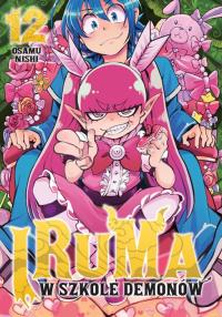 Iruma w szkole demonów. Tom 12. Autor: Osamu Nishi. Dobreksiazki.pl Okładka książki Iruma w szkole demonów. Tom 12