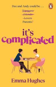 It’s Complicated. Autor: Hughes Emma. Dobreksiazki.pl Okładka książki It’s Complicated