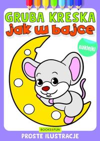 Jak w bajce. Gruba kreska. Autor: Opracowanie zbiorowe. Dobreksiazki.pl Okładka książki Jak w bajce. Gruba kreska