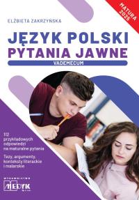 Język Polski Pytania Jawne Vademecum matura 2025. Autor: Elżbieta Zakrzyńska. Dobreksiazki.pl Okładka książki Język Polski Pytania Jawne Vademecum matura 2025