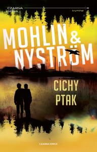 John Adderley Tom 3 Cichy ptak. Autor: Mohlin Peter, Nystrom Peter. Dobreksiazki.pl Okładka książki John Adderley Tom 3 Cichy ptak
