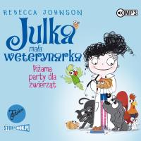 Julka - mała weterynarka T.1 Piżama party... CD - Audiobook. Autor: Rebecca L. Johnson. Dobreksiazki.pl Okładka książki Julka - mała weterynarka T.1 Piżama party... CD - Audiobook