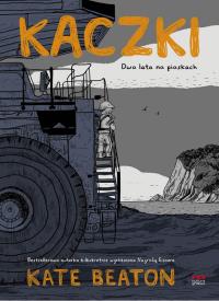 Kaczki. Dwa lata na piaskach. Autor: Kate Beaton. Dobreksiazki.pl Okładka książki Kaczki. Dwa lata na piaskach