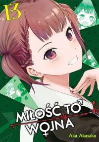 KAGUYA-SAMA Miłość to wojna. Tom 13. Autor: Aka Akasaka. Dobreksiazki.pl Okładka książki KAGUYA-SAMA Miłość to wojna. Tom 13