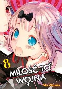 KAGUYA-SAMA Miłość to wojna. Tom 8. Autor: Aka Akasaka. Dobreksiazki.pl Okładka książki KAGUYA-SAMA Miłość to wojna. Tom 8
