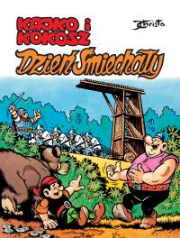 Kajko i Kokosz. Dzień Śmiechały. Autor: Janusz Christa. Dobreksiazki.pl Okładka książki Kajko i Kokosz. Dzień Śmiechały